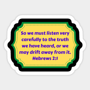 Bible Verse Hebrews 2:1 Sticker